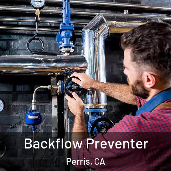  Backflow Preventer Perris, CA